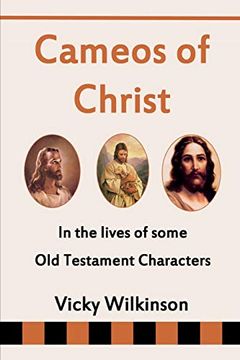 portada Cameos of Christ: In the Lives of Some old Testament Characters 