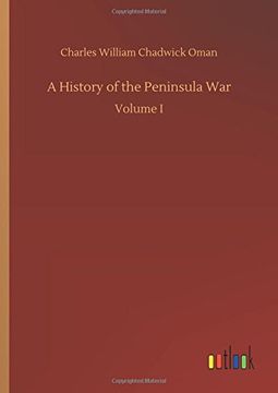 portada A History of the Peninsula war (en Inglés)