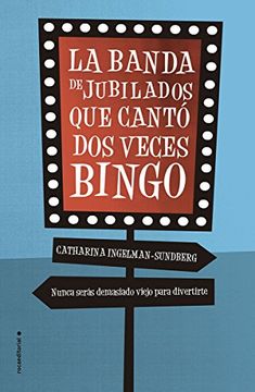 portada La banda de jubilados que cantó dos veces bingo (in Spanish)