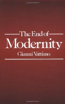portada The End of Modernity: Nihilism and Hermeneutics in Post-Modern Culture