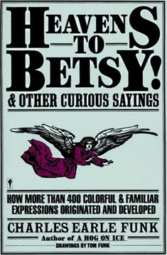 portada Heavens to Betsy! (en Inglés)
