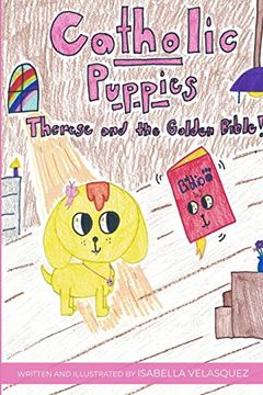 portada Catholic Puppies: Therese and the Golden Bible (in English)