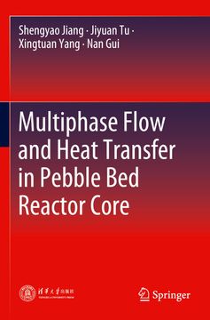 portada Multiphase Flow and Heat Transfer in Pebble Bed Reactor Core (en Inglés)
