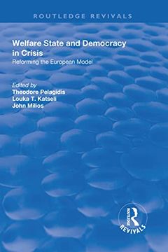 portada Welfare State and Democracy in Crisis: Reforming the European Model (en Inglés)