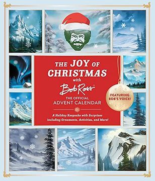 portada The joy of Christmas With bob Ross: The Official Advent Calendar (Featuring Bob'S Voice! ): A Holiday Keepsake With Surprises Including Ornaments, Activities, and More! 