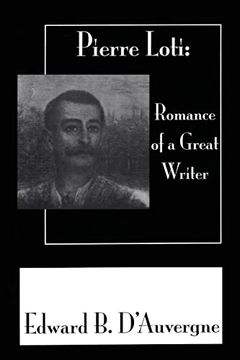 portada Romance of a Great Writer (Pierre Loti Library) (en Inglés)