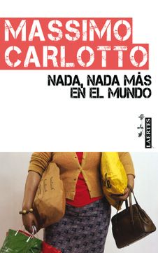 portada Nada, Nada más en el Mundo: Monólogo Para un Crimen (Trébol Negro) (in Spanish)
