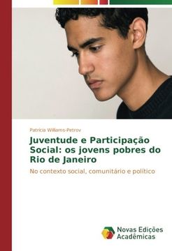 portada Juventude e Participação Social: os jovens pobres do Rio de Janeiro: No contexto social, comunitário e político (Portuguese Edition)