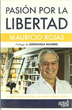 portada Pasion por la Libertad. Liberalismo Integral Varga (in Spanish)