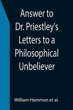 portada Answer to Dr. Priestley's Letters to a Philosophical Unbeliever (en Inglés)