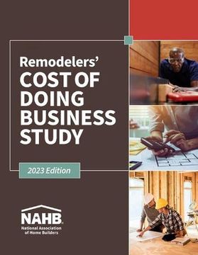 portada Remodelers Cost of Doing Business Study, 2023 Edition (en Inglés)