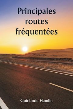 portada Principales routes fréquentées (in French)