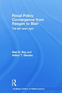 portada Fiscal Policy Convergence From Reagan to Blair (Routledge Frontiers of Political Economy) (en Inglés)