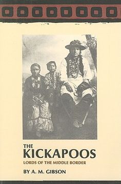 portada the kickapoos: lords of the middle border (en Inglés)