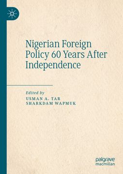 portada Nigerian Foreign Policy 60 Years After Independence (en Inglés)
