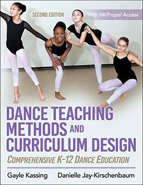 portada Dance Teaching Methods and Curriculum Design: Comprehensive K-12 Dance Education (en Inglés)