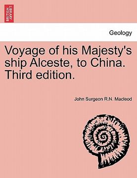 portada voyage of his majesty's ship alceste, to china. third edition. (en Inglés)