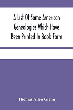 portada A List of Some American Genealogies Which Have Been Printed in Book Form 