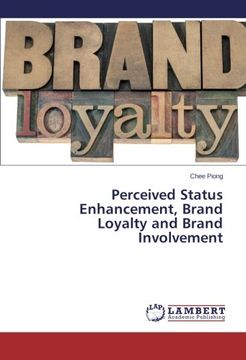 portada Perceived Status Enhancement, Brand Loyalty and Brand Involvement