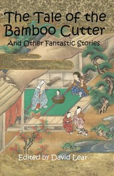 portada The Tale of the Bamboo Cutter and Other Fantastic Stories (in English)