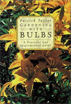 portada Gardening With Bulbs: A Practical and Inspirational Guide (en Inglés)