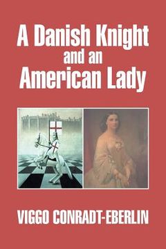 portada A Danish Knight and an American Lady (en Inglés)
