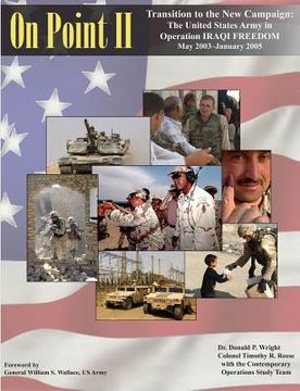portada On Point II: Transition to the New Campaign: The United States Army in Operation IRAQI FREEDOM May 2003-January 2005 (en Inglés)