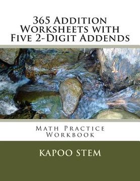 portada 365 Addition Worksheets with Five 2-Digit Addends: Math Practice Workbook