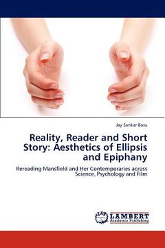 portada reality, reader and short story: aesthetics of ellipsis and epiphany (en Inglés)