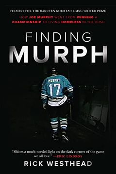 portada Finding Murph: How Joe Murphy Went from Winning a Championship to Living Homeless in the Bush