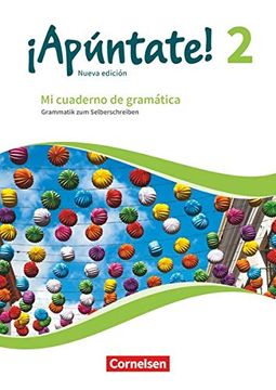 portada Apúntate! - Nueva Edición: Band 2 - mi Cuaderno de Gramática: Grammatik zum Selberschreiben mit Lösungen Online