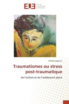 portada Traumatismes psychiques ou trouble du stress post-traumatique (in French)