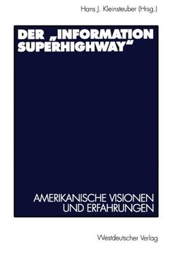 portada Der „Information Superhighway“: Amerikanische Visionen und Erfahrungen (German Edition)