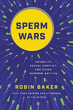 portada Sperm Wars (Revised): Infidelity, Sexual Conflict, and Other Bedroom Battles (en Inglés)