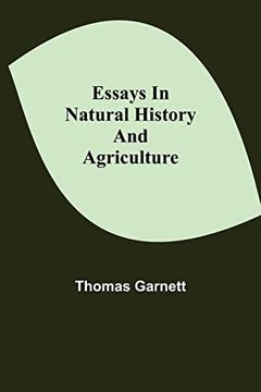 portada Essays in Natural History and Agriculture (en Inglés)