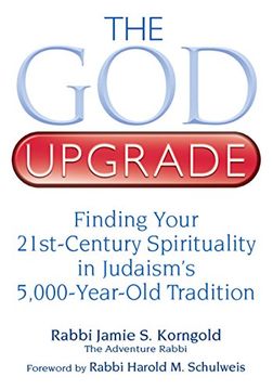 portada The God Upgrade: Finding Your 21st-Century Spirituality in Judaism's 5,000-Year-Old Tradition (en Inglés)