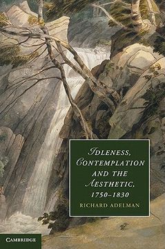 portada Idleness, Contemplation and the Aesthetic, 1750-1830 Hardback (Cambridge Studies in Romanticism) 