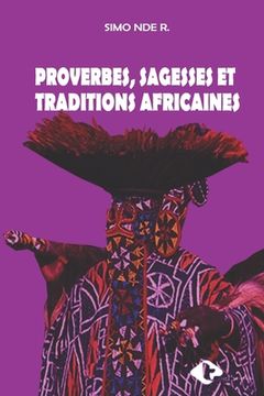 portada Proverbes, Sagesses Et Traditions Africaines (en Francés)