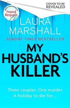portada My Husband's Killer: The Emotional, Twisty new Mystery From the #1 Bestselling Author of Friend Request