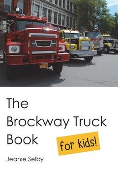 portada The Brockway Truck Book for Kids
