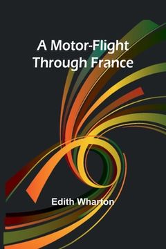 portada A Motor-Flight Through France (in English)