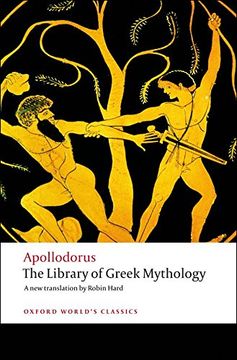 Oxford World s Classics the Library Greek Mythology ed 08 (en Inglés)