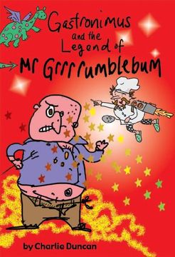 portada Gastronimus and the Legend of mr Grrrumblebum (en Inglés)