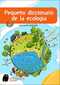 PEQUEÑO DICCIONARIO DE LA ECOLOGIA (ONIRO - LA BIBLIOTECA DEL SABER)