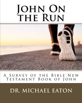 portada John On the Run: A Survey of the Bible New Testament Book of John