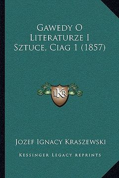 portada gawedy o literaturze i sztuce, ciag 1 (1857) (in English)