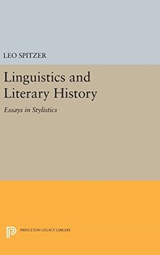 portada Linguistics and Literary History: Essays in Stylistics (Princeton Legacy Library) (in English)