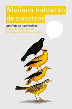 portada Mañana Hablarán de Nosotros: Antología del Cuento Cubano