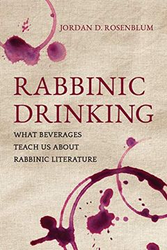 portada Rabbinic Drinking: What Beverages Teach us About Rabbinic Literature 
