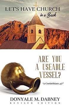 portada Let'S Have Church in a Book: Are you a Useable Vessel? (en Inglés)